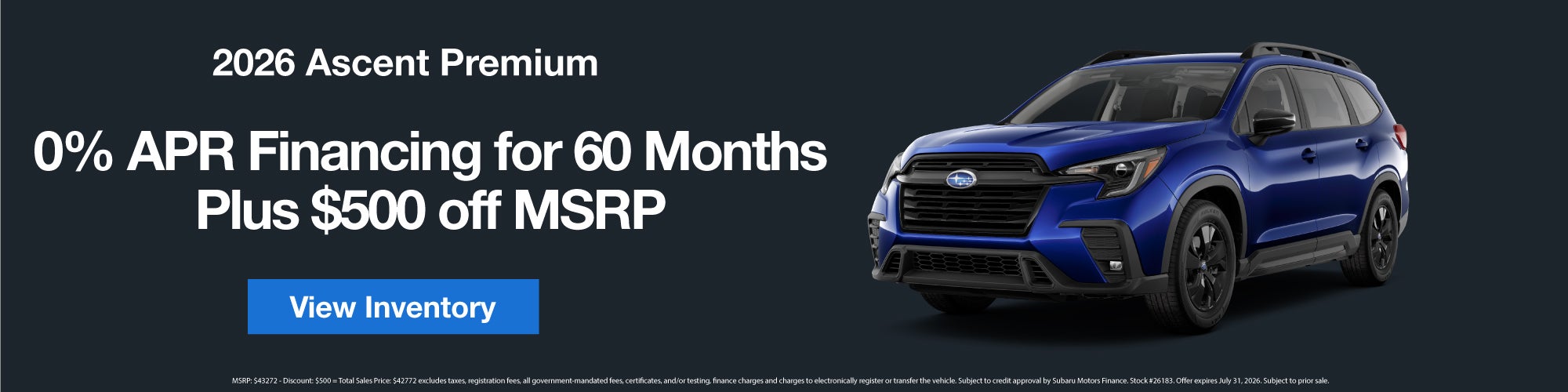 2026 Subaru Ascent Premium SUV with 0% APR financing for 60 months plus $500 off MSRP.